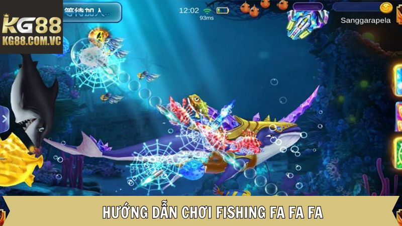 Fishing Fa Fa Fa - Bắn Cá Đổi Thưởng Đỉnh Cao Trên KG88 3 Hướng dẫn chơi Fishing Fa Fa Fa tỉ mỉ cho newbie