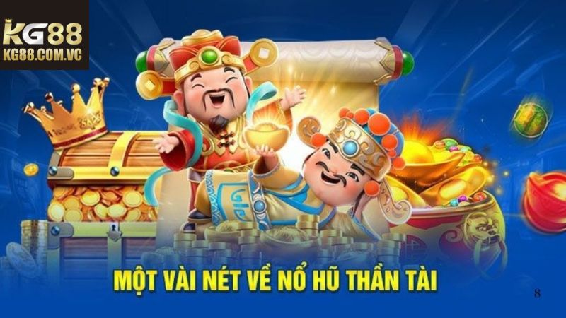 Trải Nghiệm Nổ Hũ Thần Tài Trên Hệ Thống KG88 Uy Tín 2 Khám phá sức hấp dẫn của nổ hũ Thần Tài